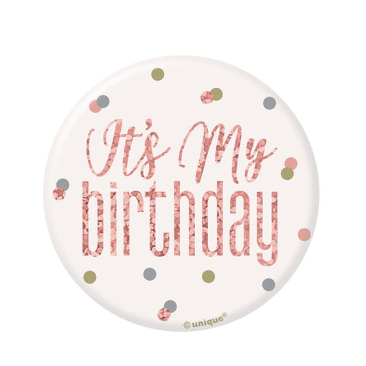 Rose Gold Confetti ITS MY BIRTHDAY Badge