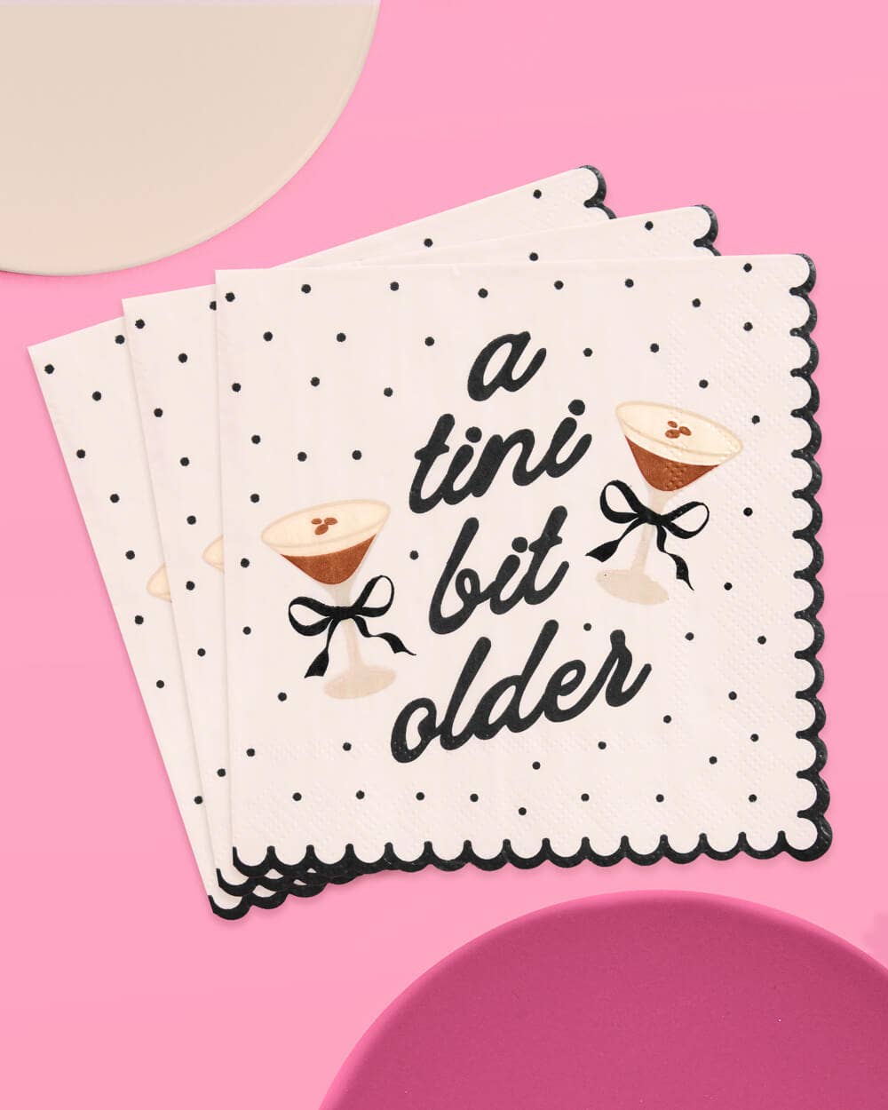 A Tini Bit Older Napkins - 25 paper napkins Birthday Bday